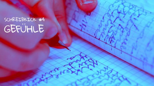 Schreibkick #4: Gefühle